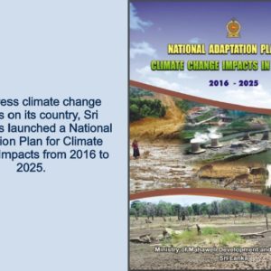 Sri Lanka Launches National Adaptation Plan for Climate Change Impacts