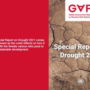 The UNDRR’s Special Report on Drought 2021