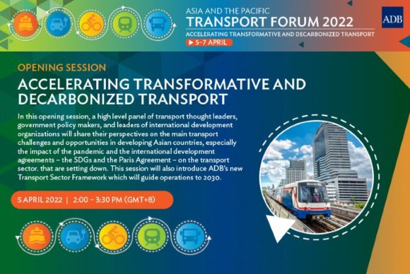 Asia and The Pacific Transport Forum 2022, Accelerating Transformative ...