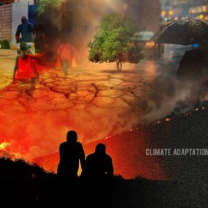 Climate Adaptation Living in a world beyond the 1.5°C highlights the need to adapt