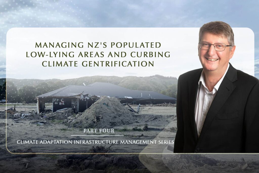 Climate adaptation Managing NZ's Populated Low-lying Areas and Curbing Climate Gentrification