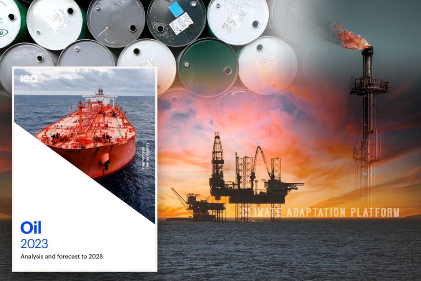 Climate adaptation IEA 2023 report says Global Oil Demands to Peak by 2028