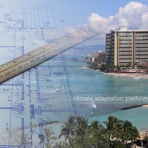 Waikiki’s Climate Adaptation Strategies to Combat Sea-Level Rise