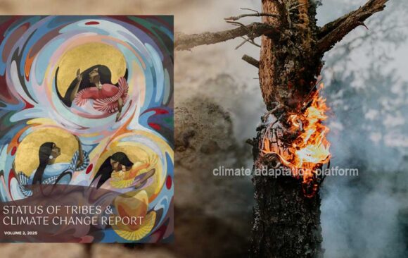 climate adaptation Status of Tribes and Climate Climate Change and Indigenous Knowledge-Based Solutions