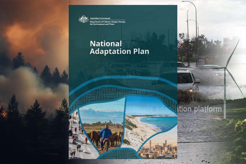 climate adaptation Australia Released its Climate Adaptation Plan Climate Adaptation Plan Australia in Response to Risk Report