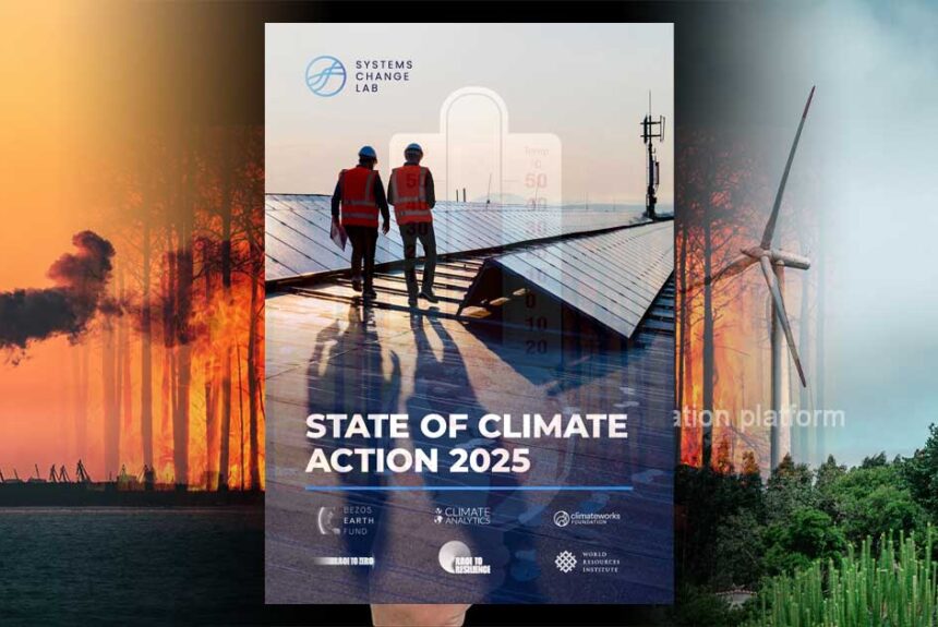 State of Climate Action 2025 – How Far the World Still Has to Go